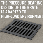 The Pressure-Bearing Design of the Grate is Adapted to High-Load Environments